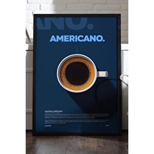 Americano Kahve Posteri – Modern Ahşap Çerçeveli Duvar Tablosu