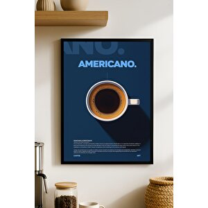 Americano Kahve Posteri – Modern Ahşap Çerçeveli Duvar Tablosu