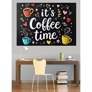 It's Coffee Time Yazısı Dekoratif Kanvas - Mdf Ahşap Tablo 100x140 cm