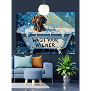 Yazılı Wash Your Wıener Köpek Figürü Dekoratif Kanvas - Mdf Ahşap Tablo 25x35 cm