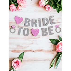 Bride To Be Kalpli Gümüş Pembe Yazı Banner 