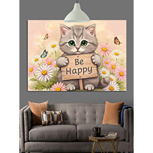 Mutlu Kedi Be Happy Dekoratif Kanvas - Mdf Ahşap Tablo 70x100 cm