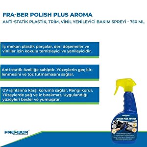 Fra-ber Polish Plus Aroma Antistatik Plastik, Trim, Vinil Yenileyici Bakım Spreyi 750 Ml