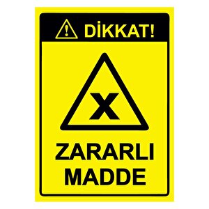 Dikkat! Zararlı Madde Isg Uyarı Levhası Pvc A4 21x30 Cm 21x30 cm