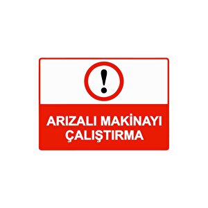 Arızalı Makinayı Çalıştırma Isg Uyarı Levhası Pvc A4 21x30 Cm 21x30 cm