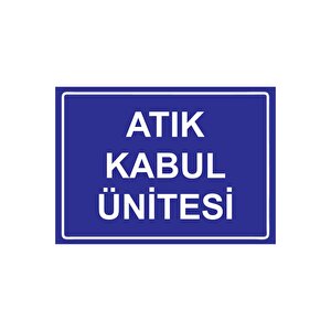 Atık Kabul Ünitesi Isg Uyarı Levhası Pvc A4 21x30 Cm 21x30 cm