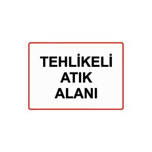 Tehlikeli Atık Alanı Isg Uyarı Levhası Pvc A4 21x30 Cm 21x30 cm