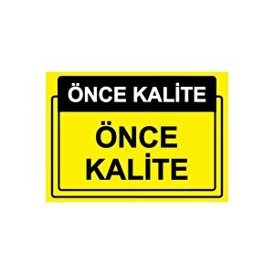 Önce Kalite. Önce Kalite Isg Uyarı Levhası Pvc A3 30x42 Cm 30x42 cm