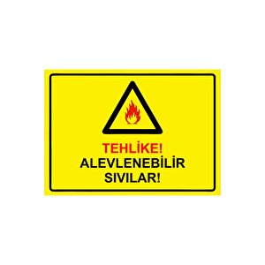 Tehlike! Alevlenebilir Sıvılar! Isg Uyarı Levhası Pvc A5 15x21 Cm 15x21 cm