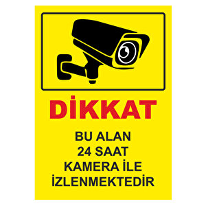 Dikkat Bu Alan 24 Saat Kamera Ile İzlenmektedir Isg Uyarı Levhası Pvc A5 15x21 Cm 15x21 cm