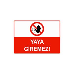 Yaya Giremez Isg Uyarı Levhası Pvc A4 21x30 Cm 21x30 cm