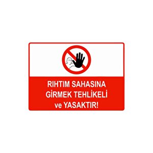 Rıhtım Sahasına Girmek Tehlikeli Ve Yasaktır Isg Uyarı Levhası Pvc A4 21x30 Cm 21x30 cm