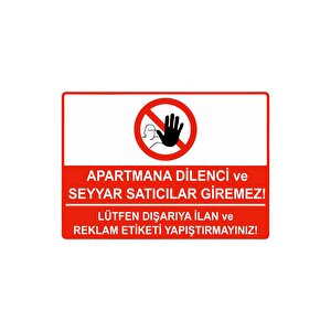 Apartmana Dilenci Ve Seyyar Satıcılar Giremez Isg Uyarı Levhası Pvc A4 21x30 Cm 21x30 cm