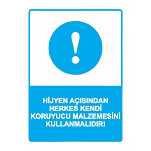 Hijyen Açısından Herkes Kendi Koruyucu Malzemesini Kullanmlı Isg Uyarı Levhası Pvc A4 21x30 Cm 21x30 cm