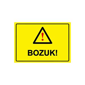 Bozuk! Isg Uyarı Levhası Pvc A5 15x21 Cm 15x21 cm