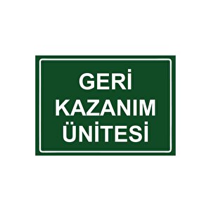Geri Kazanım Ünitesi Isg Uyarı Levhası Pvc A3 30x42 Cm 30x42 cm