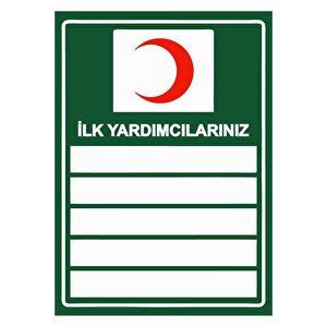 İlk Yardımcılarınız Isg Uyarı Levhası Pvc A5 15x21 Cm 15x21 cm