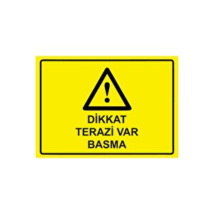 Dikkat Terazi Var Basma Isg Uyarı Levhası Pvc A4 21x30 Cm 21x30 cm