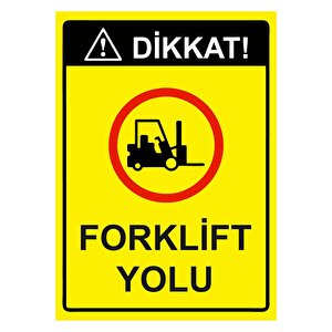 Dikkat! Forklift Yolu Isg Uyarı Levhası Pvc A5 15x21 Cm 15x21 cm