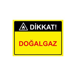 Dikkat! Doğalgaz Isg Uyarı Levhası Pvc A3 30x42 Cm 30x42 cm