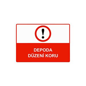 Depoda Düzeni Koru Isg Uyarı Levhası Pvc A3 30x42 Cm 30x42 cm