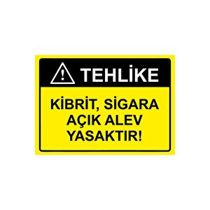 Tehlike Kibrit, Sigara Açık Alev Yasaktır! Isg Uyarı Levhası Pvc A4 21x30 Cm 21x30 cm