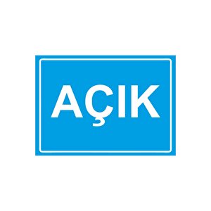 Açık Isg Uyarı Levhası Pvc A3 30x42 Cm 30x42 cm