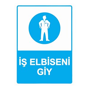 İş Elbiseni Giy Isg Uyarı Levhası Pvc A4 21x30 Cm 21x30 cm