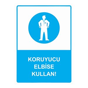 Koruyucu Elbise Kullan! Isg Uyarı Levhası Pvc A4 21x30 Cm 21x30 cm
