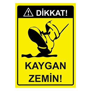 Dikkat! Kaygan Zemin Isg Uyarı Levhası Pvc A4 21x30 Cm 21x30 cm