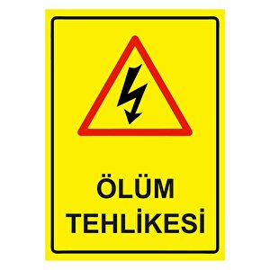 Ölüm Tehlikesi Isg Uyarı Levhası Pvc A4 21x30 Cm 21x30 cm