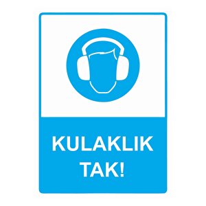 Kulaklık Tak! Isg Uyarı Levhası Pvc A4 21x30 Cm 21x30 cm