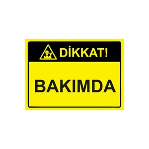 Dikkat! Bakımda Isg Uyarı Levhası Pvc A4 21x30 Cm 21x30 cm