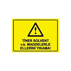 Tiner Solvent V.b. Maddelerle Ellerini Yıkama! Isg Uyarı Levhası Pvc A3 30x42 Cm 30x42 cm
