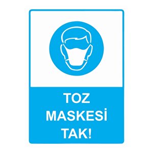 Toz Maskesi Tak! Isg Uyarı Levhası Pvc A5 15x21 Cm 15x21 cm