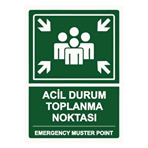 Acil Durum Toplanma Noktası Emergency Muster Poınt Isg Uyarı Levhası Pvc A4 21x30 Cm 21x30 cm