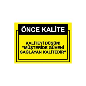 Önce Kalite. Kaliteyi Düşün! Müşteride Güveni Sağlayan Isg Uyarı Levhası Pvc A3 30x42 Cm 30x42 cm
