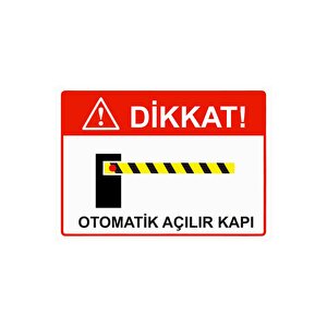 Dikkat! Otomatik Açılır Kapı Isg Uyarı Levhası Pvc A5 15x21 Cm 15x21 cm