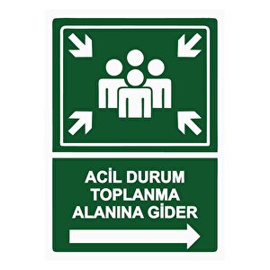 Acil Durum Toplanma Alanına Gider Isg Uyarı Levhası Pvc A4 21x30 Cm 21x30 cm