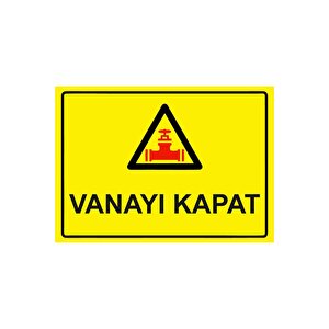 Vanayı Kapat Isg Uyarı Levhası Pvc A3 30x42 Cm 30x42 cm