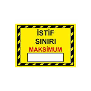 İstif Sınırı Maksi̇mum( ). Isg Uyarı Levhası Pvc A4 21x30 Cm 21x30 cm