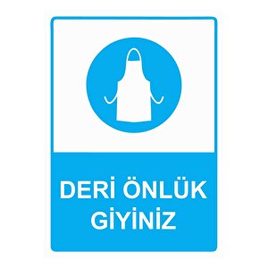 Deri Önlük Giyiniz Isg Uyarı Levhası Pvc A4 21x30 Cm 21x30 cm
