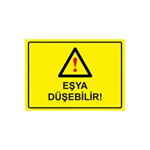 Eşya Düşebilir! Isg Uyarı Levhası Pvc A5 15x21 Cm 15x21 cm