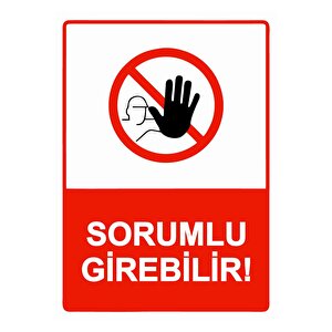 Sorumlu Girebilir! Isg Uyarı Levhası Pvc A5 15x21 Cm 15x21 cm