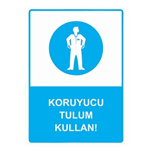 Koruyucu Tulum Kullan! Isg Uyarı Levhası Pvc A5 15x21 Cm 15x21 cm