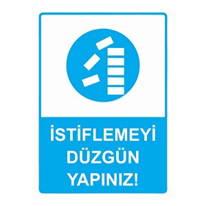 İstiflemeyi Düzgün Yapınız! Isg Uyarı Levhası Pvc A4 21x30 Cm 21x30 cm