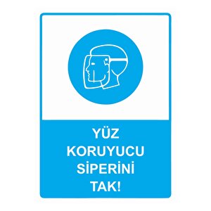 Yüz Koruyucu Siperini Tak! Isg Uyarı Levhası Pvc A5 15x21 Cm 15x21 cm