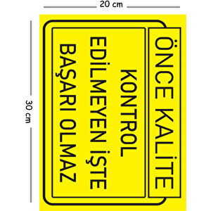 Metal Kontrol Edilmeyen İşte Başarı Olmaz 20x30 Cm A4 Uyarı İş Güvenliği Levhası 20x30 cm