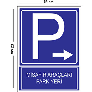 Metal Misafir Araçları Park Yeri Sağ 15x20 Cm Uyarı İş Güvenliği Levhası 15x20 cm