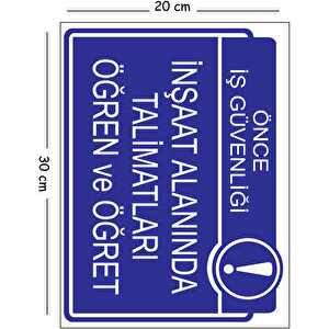 Metal İnşaat Alanında Talimatları Öğren Ve Öğret 20x30 Cm A4 Uyarı İş Güvenliği Levhası 20x30 cm